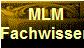 MLM
Fachwissen